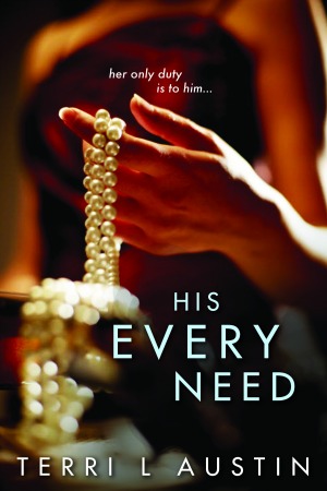 His Every Need