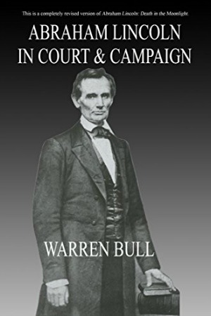 Abraham Lincoln in Court & Campaign