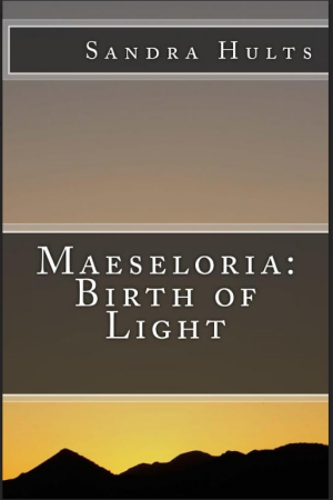 Maeseloria: Birth Of Light