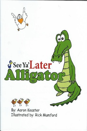 See Ya' Later Alligator
