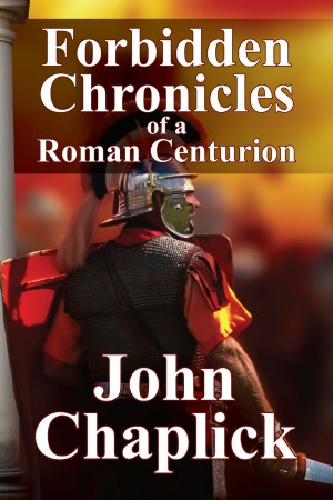 Forbidden Chronicles of a Roman Centurion
