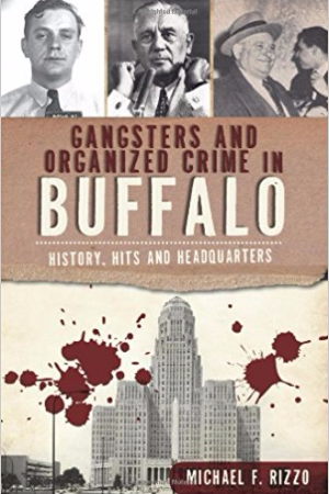 Gangsters and Organized Crime In Buffalo