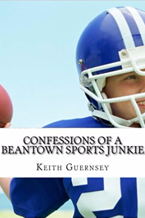 Confessions of a Beantown Sports Junkie