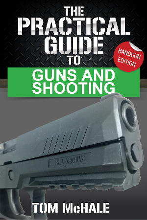The Practical Guide to Guns and Shooting