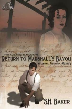 Return to Marshall's Bayou (full-cast audio)
