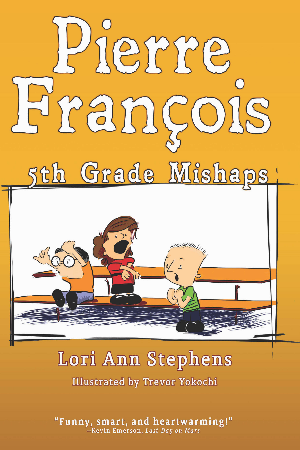 Pierre François: 5th Grade Mishaps