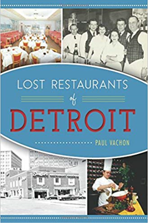 Lost Resturants of Detroit