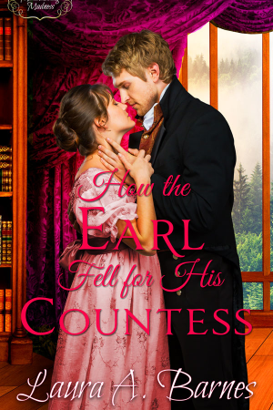 How the Earl Fell for His Countess
